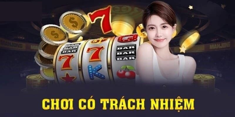 Những lưu ý để phát triển thói quen chơi có trách nhiệm lâu dài